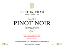 Load image into Gallery viewer, Felton Road Block 3 Pinot Noir 2025 [in bond ex VAT] (3 x 75cl)
