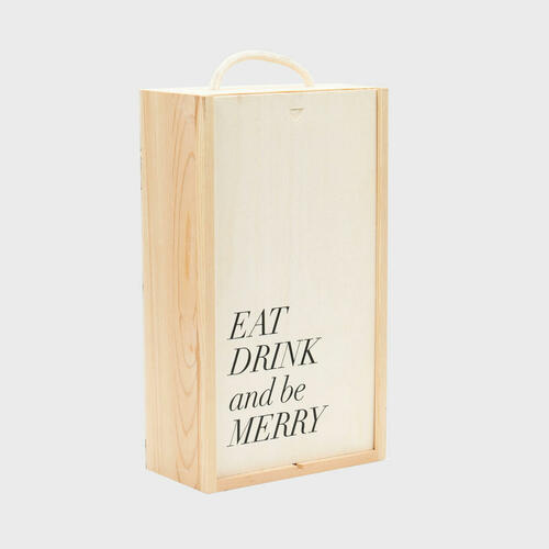Two Bottle Wooden Gift Box 'EAT DRINK and be MERRY'